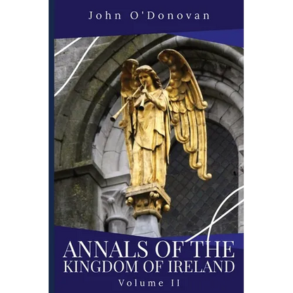 Annals of the Kingdom of Ireland: Volume II - Paperback