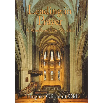 Leading in Prayer: A Workbook for Worship - Paperback