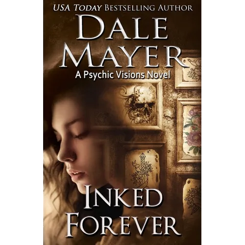 Inked Forever: A Psychic Visions Novel - Paperback