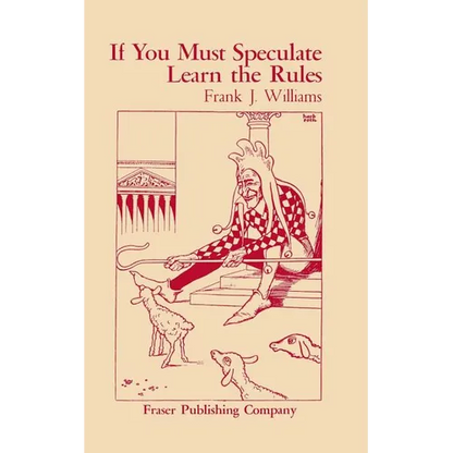 If You Must Speculate Learn The Rules - Paperback