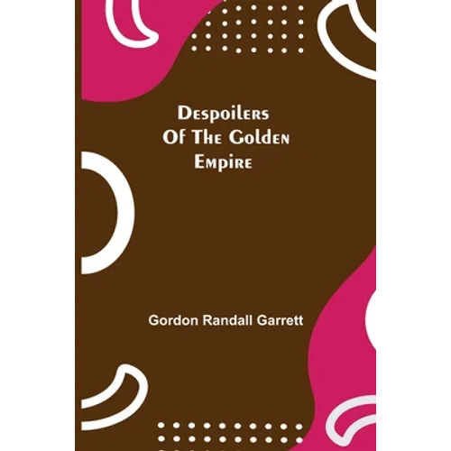 Despoilers Of The Golden Empire - Paperback