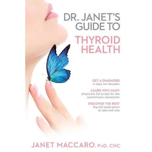 Dr. Janet's Guide to Thyroid Health - Paperback