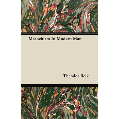 Masochism In Modern Man - Paperback