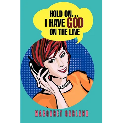 Hold On...I Have God On The Line - Paperback