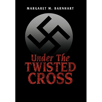Under the Twisted Cross - Hardcover