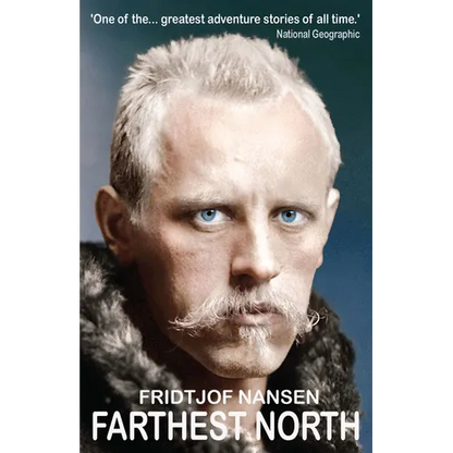 Farthest North: The Greatest Arctic Adventure Story - Paperback