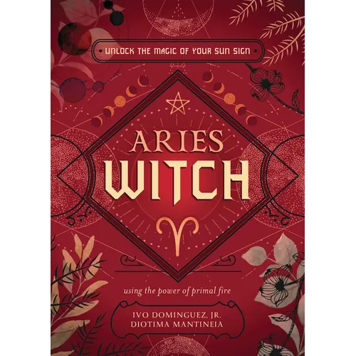 Aries Witch: Unlock the Magic of Your Sun Sign - Paperback