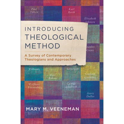 Introducing Theological Method: A Survey of Contemporary Theologians and Approaches - Paperback