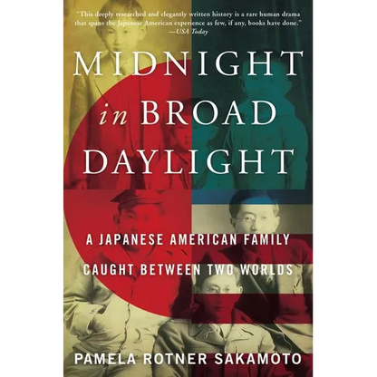 Midnight in Broad Daylight: A Japanese American Family Caught Between Two Worlds - Paperback