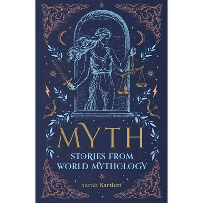 Myth: Stories from World Mythology - Hardcover