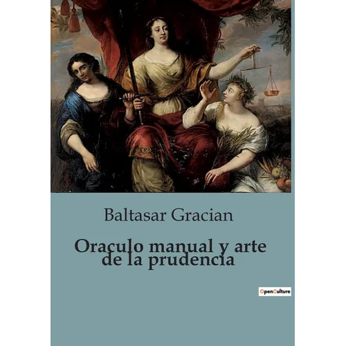Oraculo manual y arte de la prudencia - Paperback
