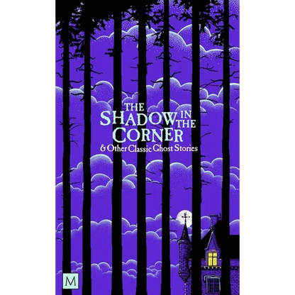 The Shadow in the Corner & Other Classic Ghost Stories - Paperback
