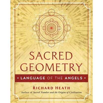 Sacred Geometry: Language of the Angels - Hardcover