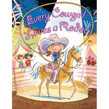 Every Cowgirl Loves a Rodeo - Hardcover