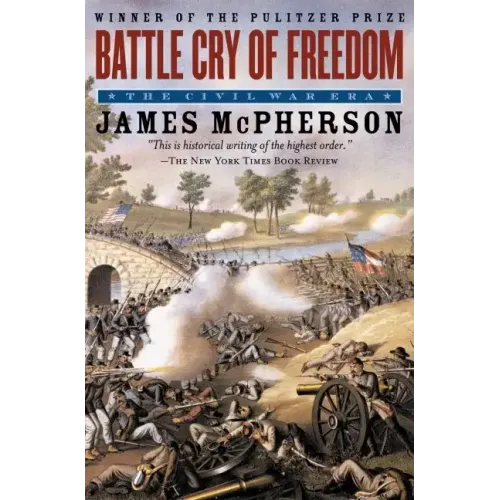 Battle Cry of Freedom: The Civil War Era