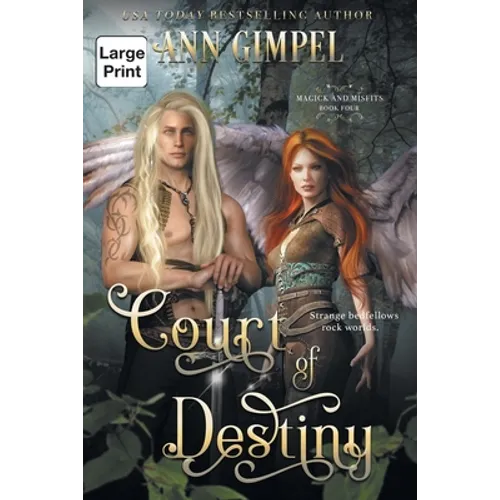 Court of Destiny: An Urban Fantasy - Paperback