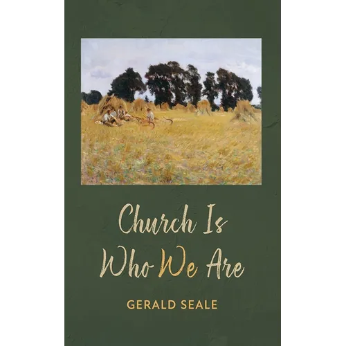 Church Is Who We Are - Hardcover