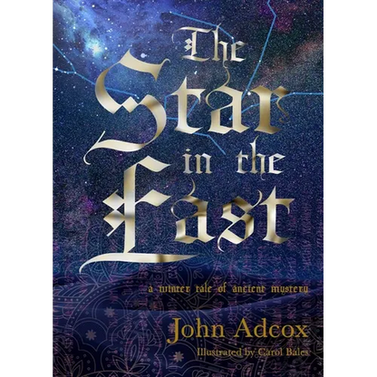 The Star in the East: A Winter Tale of Ancient Mystery - Hardcover
