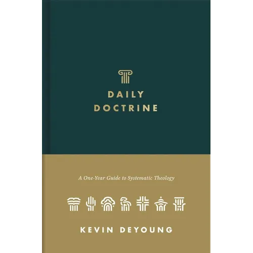 Daily Doctrine: A One-Year Guide to Systematic Theology - Hardcover