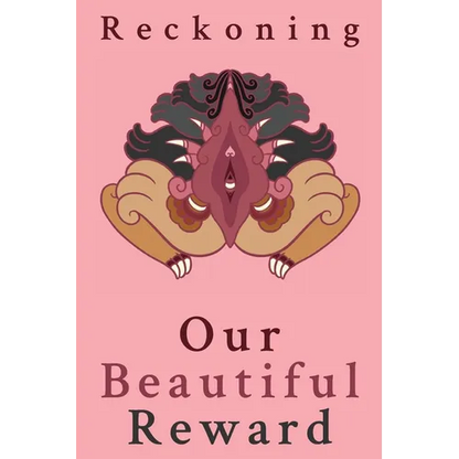 Reckoning: Our Beautiful Reward - Paperback