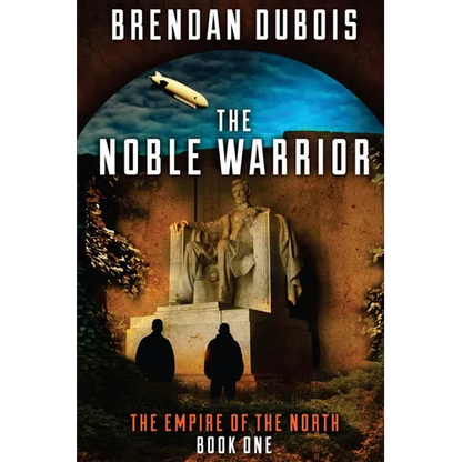 The Noble Warrior: Empire of the North: Book One - Paperback