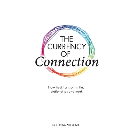 The Currency of Connection - Paperback
