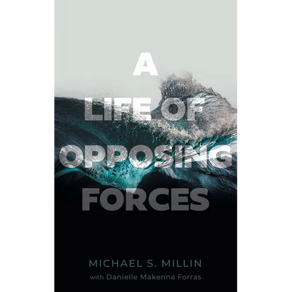A Life of Opposing Forces - Paperback