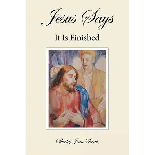 Jesus Says It Is Finished - Paperback