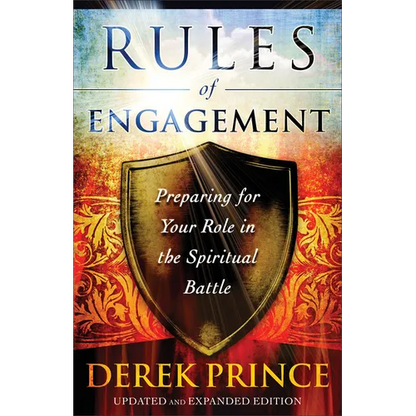 Rules of Engagement: Preparing for Your Role in the Spiritual Battle - Paperback