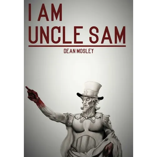 I Am Uncle Sam - Hardcover