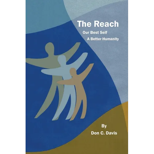 The Reach: A Better Humanity - Paperback