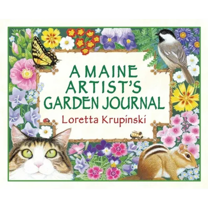 A Maine Artist's Garden Journal - Hardcover