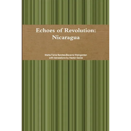 Echoes of Revolution: Nicaragua - Paperback