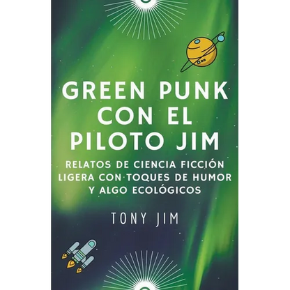 Greenpunk con el piloto Jim - Paperback