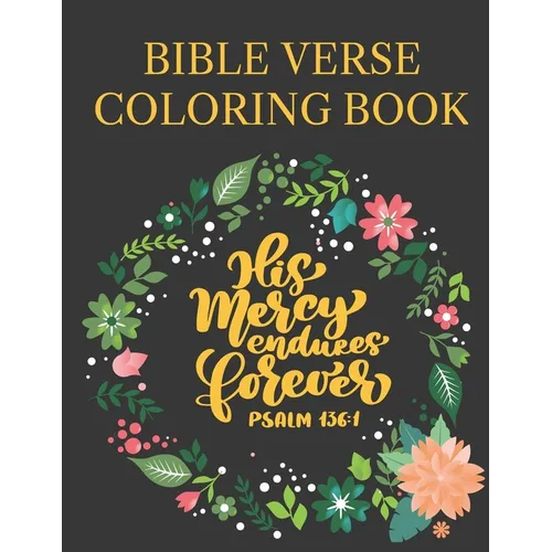 Bible Verse Coloring Book: Bible Verse Mandalas For Adults And Kids - Paperback