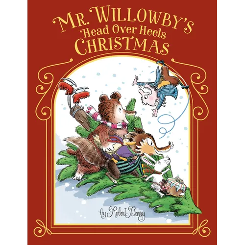 Mr. Willowby's Head Over Heels Christmas - Hardcover