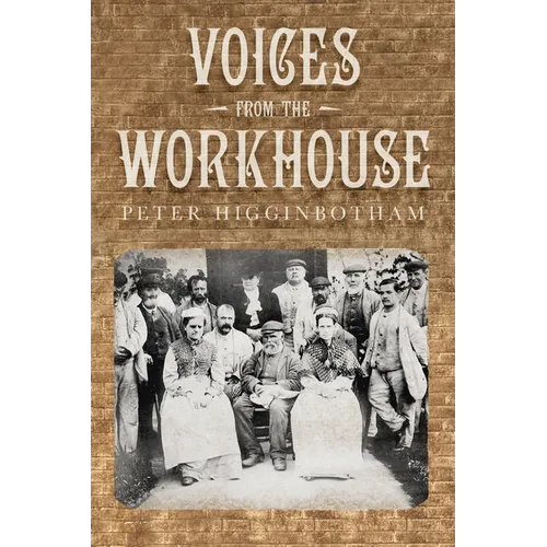 Voices from the Workhouse - Paperback