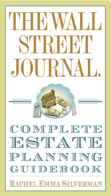 The Wall Street Journal Complete Estate-Planning Guidebook - Paperback