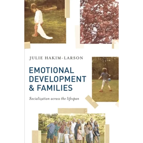 Emotional Development and Families: Socialization Across the Lifespan - Paperback