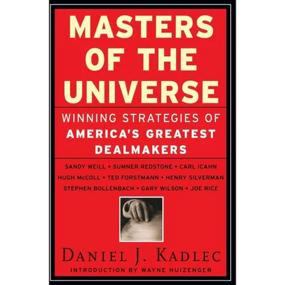 Masters of the Universe: Winning Strategies of America's Greatest Dealmakers - Paperback