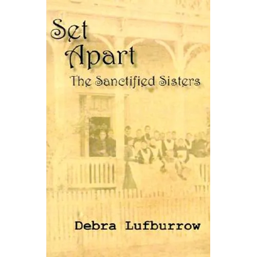Set Apart: The Sanctified Sisters - Paperback