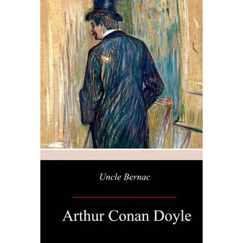 Uncle Bernac - Paperback