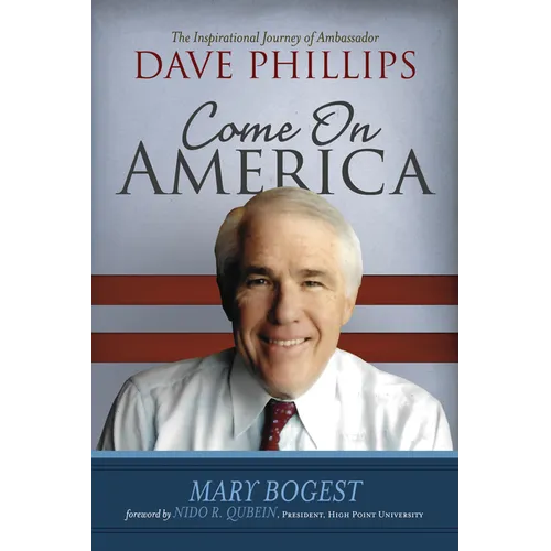 Come On, America: The Inspirational Journey of Ambassador Dave Phillips - Paperback