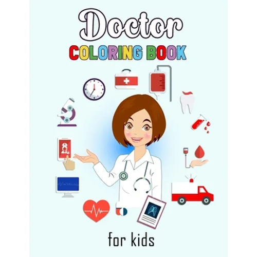 Doctor Coloring Book for Kids: Beautiful Doctor Designs - Paperback