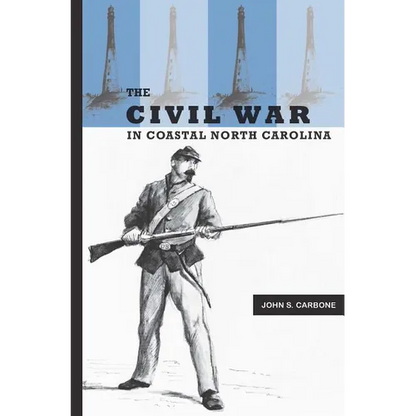 The Civil War in Coastal North Carolina - Paperback