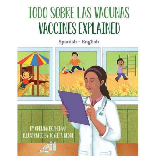 Vaccines Explained (Spanish-English): Todo Sobre Las Vacunas - Paperback