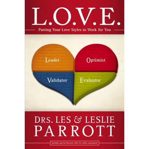 The L. O. V. E.: Putting Your Love Styles to Work for You - Paperback