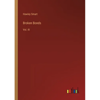 Broken Bonds: Vol. III - Paperback
