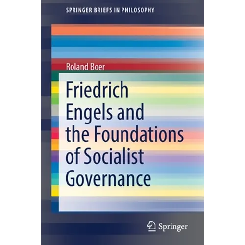 Friedrich Engels and the Foundations of Socialist Governance - Paperback