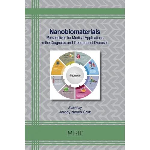 Nanobiomaterials: Perspectives for Medical Applications in the Diagnosis and Treatment of Diseases - Paperback